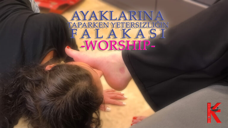 Ayaklarına Taparken Yetersizliğin Falakası – Elif’i Sattım Ayak Worship