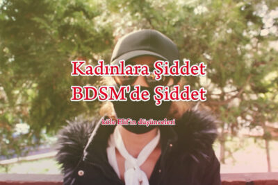 Kadınlara Şiddet BDSM Şiddet